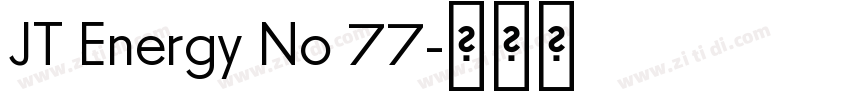 JT Energy No 77字体转换